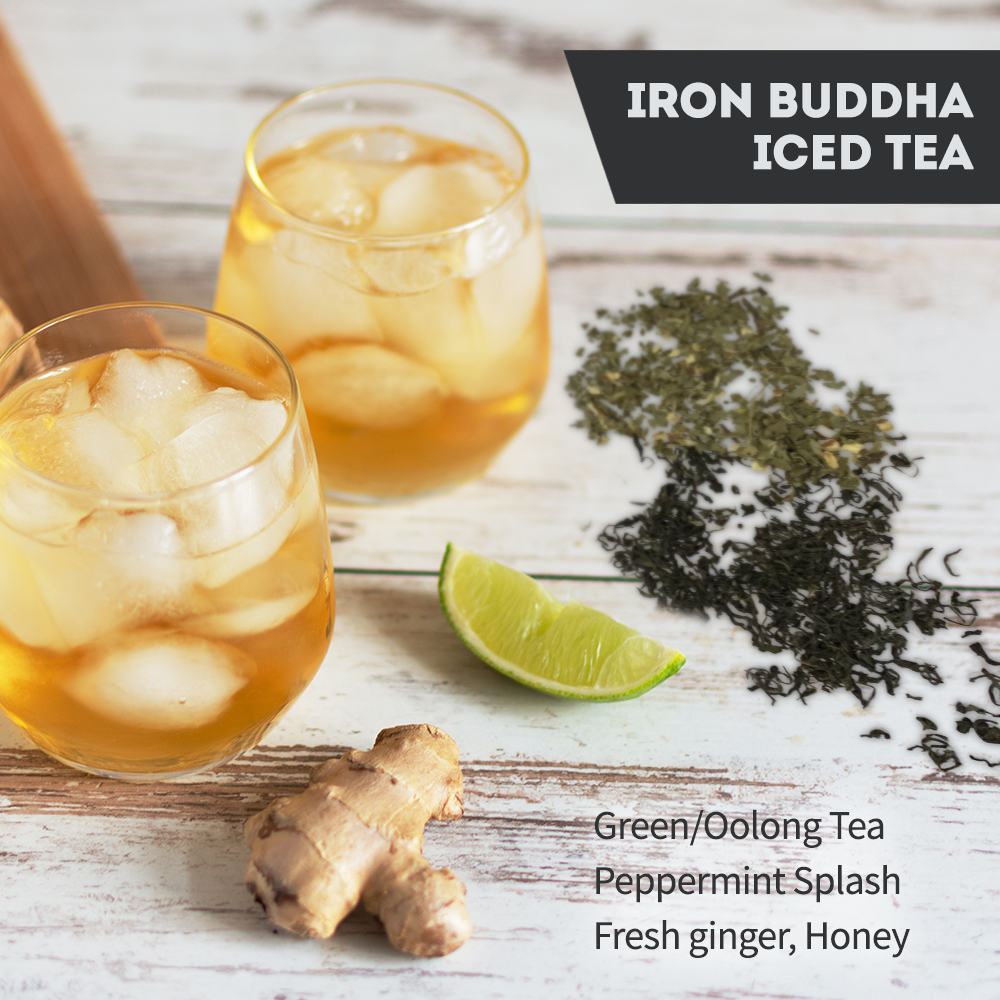 Splash into Iced tea season - Iron Buddha iced tea
