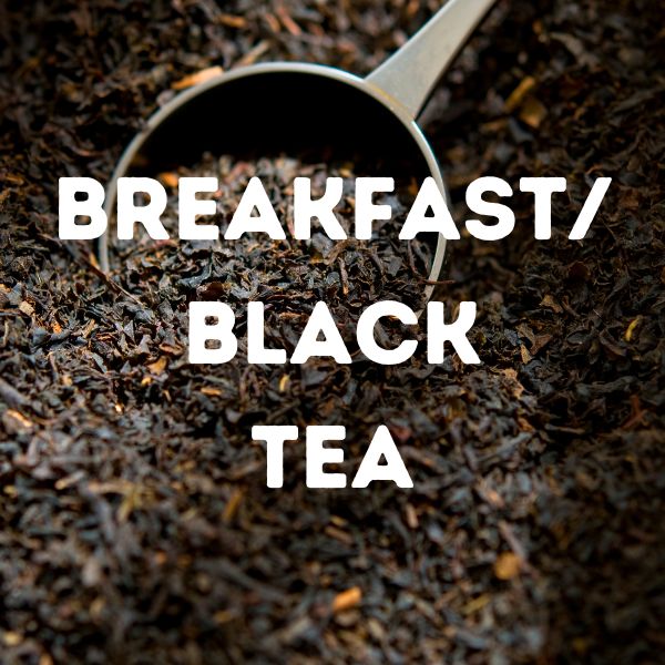 Breakfast/ black tea